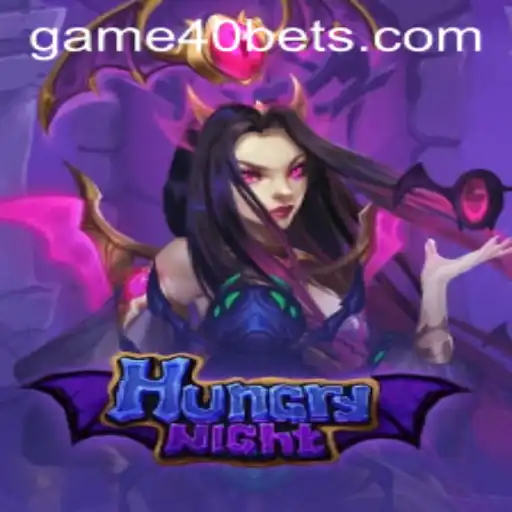 Explore the Thrilling World of HungryNight with GAME40