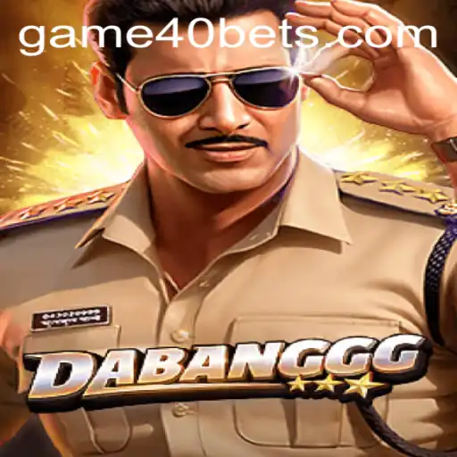 Unveiling the Excitement of DABANGGG: A Comprehensive Guide with GAME40